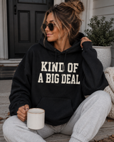 Big Deal Hoodie